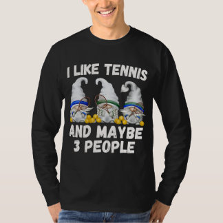 T-shirt Drôle Jardin De Tennis Gnomes J'Aime Tennis Et Peu