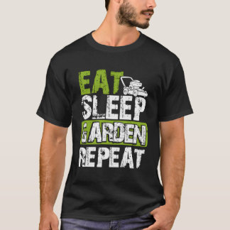 T-shirt Drôle Jardin Jardin Jardin Dormir Jardin Répéter G