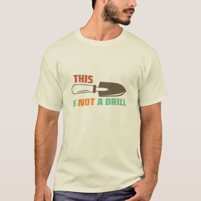 T-shirt Drôle Jardinage Ce N'Est Pas Un Exercice (Devant)