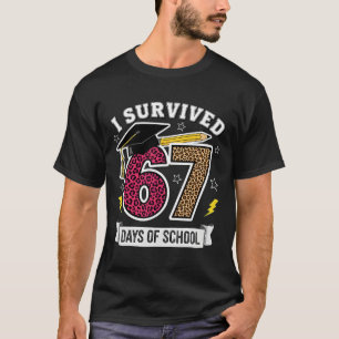 T-shirt Drôle je ai survécu 67 jours d'école professeur lé