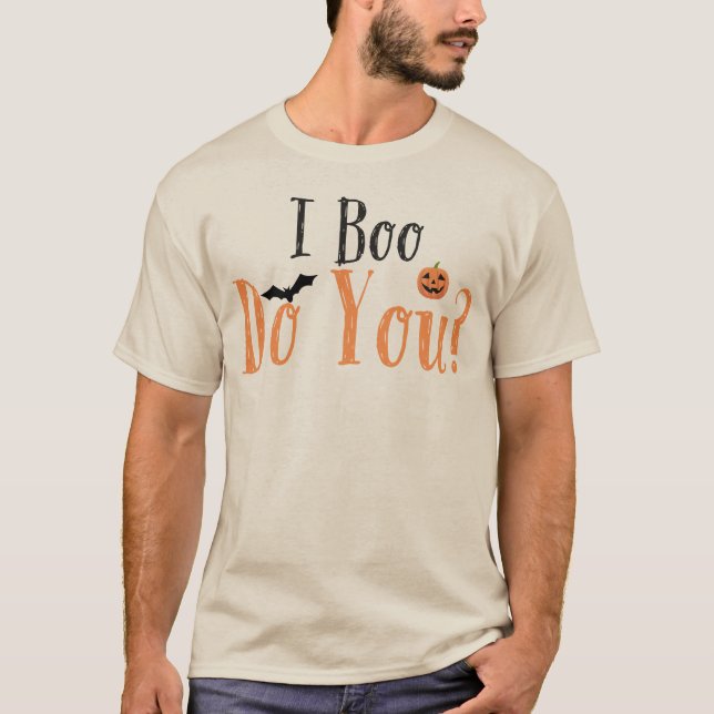 T-shirt Drôle : "Je Boo, Est-Ce Que Tu Veux ?" Chemise d'H (Devant)