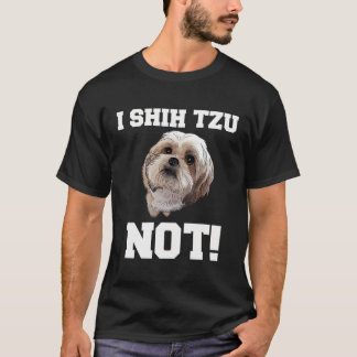 T-shirt Drôle Je Chih Tzu Pas Chien Fun I Shihtzu Pas Gran