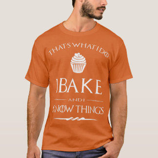 T-shirt Drôle Je Cuis Et Je Sais Que Les Choses Cuisinent 