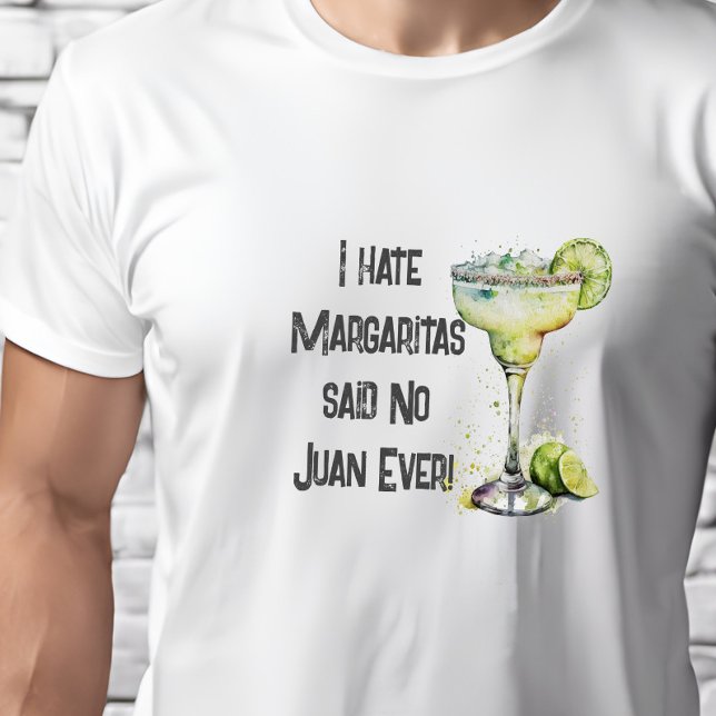 T-shirt Drôle Je déteste Margaritas dit Non Juan Jamais (Créateur téléchargé)