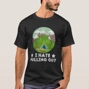 T-shirt Drôle Je déteste Sortir Retro Trailer Camp de Voya