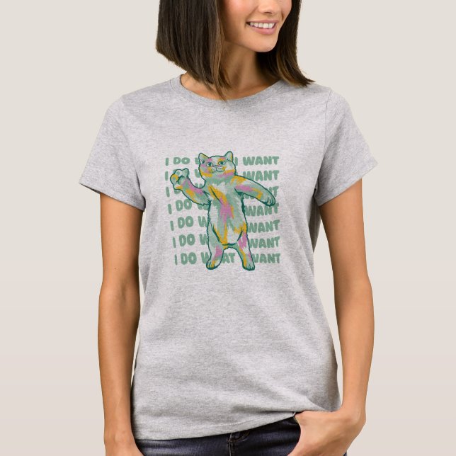 T-shirt Drôle Je Fais Ce Que Je Veux Chat (Devant)