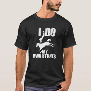 T-shirt Drôle Je Fais Mes Propres Têtes   Cute Horse Eques