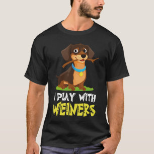 T-shirt Drôle je joue avec Weiners-Chien Cadeau pour homme