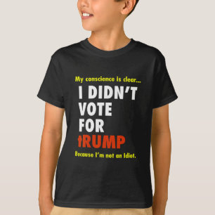 T-shirt drôle Je n'ai pas voté pour Trump