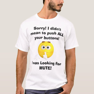 T-shirt Drôle je n'ai pas voulu dire pour pousser tous vo