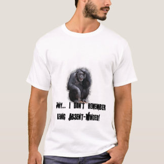 T-shirt Drôle je ne me rappelle pas d'être distrait