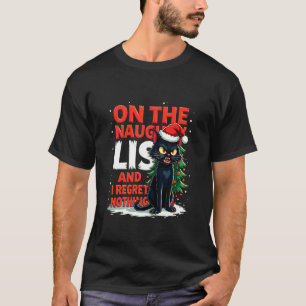 T-shirt Drôle Je Ne Regrette Rien Sur La Liste Vilain Noël