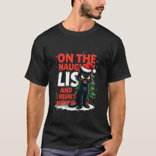 T-shirt Drôle Je Ne Regrette Rien Sur La Liste Vilain Noël