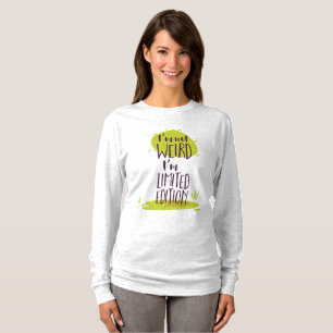 T-shirt Drôle Je ne suis pas bizarre Je suis Limited Editi