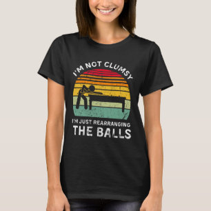 T-shirt Drôle Je ne suis pas maladroit Pool Hall Billiards