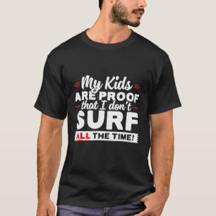 T-shirt Drôle Je Ne Surf Pas Tout Le Temps À Chemise