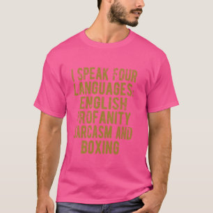 T-shirt Drôle Je Parle Quatre Langues Boxer Humour Design