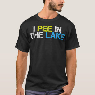 T-shirt Drôle Je Pis Dans Le Lac Drôle Vacances Été Dist