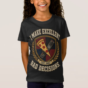 T-Shirt Drôle, je prends d'excellentes mauvaises décisions
