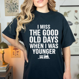 T-shirt Drôle Je Rêve Du Bon Vieux Temps Humour Nostalgiqu