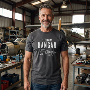 T-shirt Drôle ‘Je serai dans mon hangar’ Pilote d'avion Pe