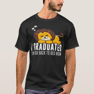 T-shirt Drôle Je Suis Diplômé Puis-Je Retourner Au Lit Mai