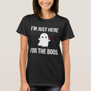T-shirt Drôle je suis juste ici pour le Boos Wine Ghost Ha