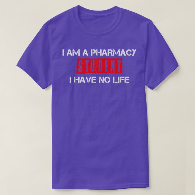 T-shirt Drôle Je Suis Un Étudiant En Pharmacie Je N'Ai Auc (Design devant)