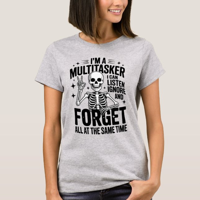 T-shirt Drôle je suis un multitâche  (Devant)