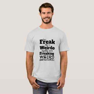 T-shirt drôle je suis un phénomène elle un Weirdo