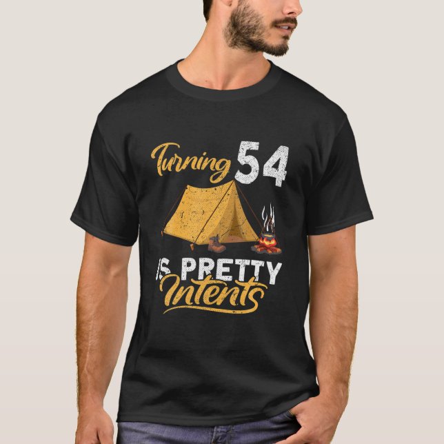 T-shirt Drôle Je Tourne 54 Est Joli Intents Je Camping Dix (Devant)
