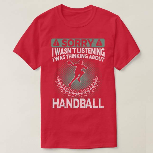T-shirt Drôle Je Wasnx7t Écouter Dire Joueur De Handball (Design devant)