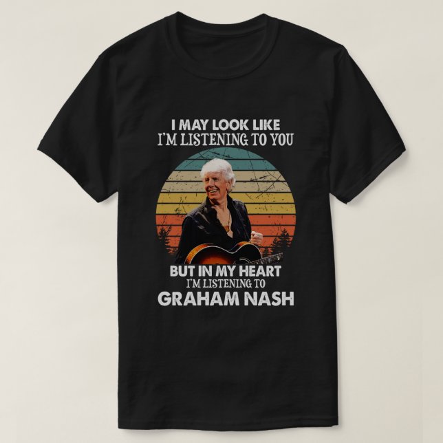 T-shirt Drôle J'Écoute Graham Nash Music Gift (Design devant)