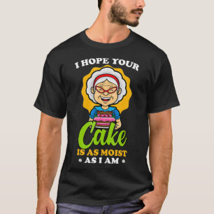 T-shirt Drôle J'Espère Que Votre Gâteau Est Aussi Humide Q