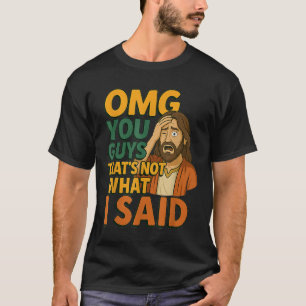 T-shirt Drôle Jésus Ce N'est Pas Ce Que Dit Dieu Religieux