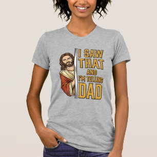 T-shirt Drôle Jésus J'ai Vu Ça et Je Le Dis à Papa Design_