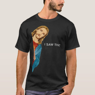 T-shirt Drôle Jésus J'ai vu que les hommes chrétiens don f