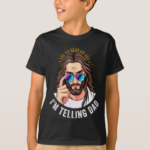 T-shirt Drôle Jésus je vais le dire à Papa