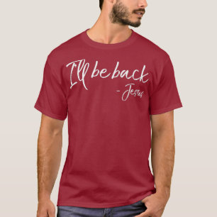 T-shirt Drôle Jésus Seconde Citation Prochaine Don Ill Rev