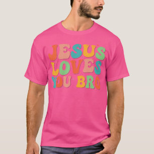 T-shirt Drôle Jésus vous aime Bro Super chrétien Vintage
