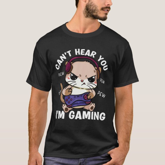 T-shirt Drôle Jeu Chat Cant Vous Entendre Im Jeu Gamer Cha (Devant)