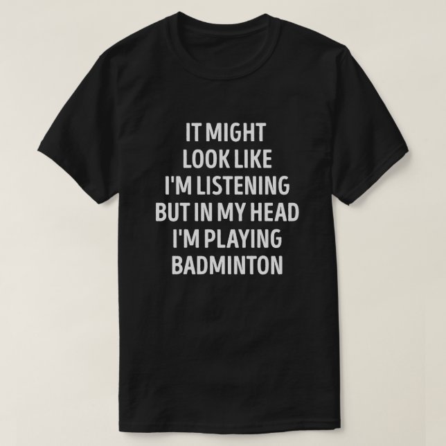 T-shirt Drôle jeu de badminton (Design devant)