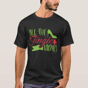 T-shirt Drôle jeu de Noël Toutes les cloches Dames Jingle