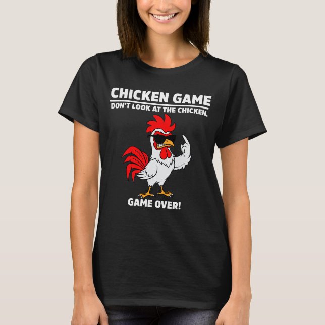 T-shirt Drôle jeu de poulet Ne regardez pas l'Humour de po (Devant)