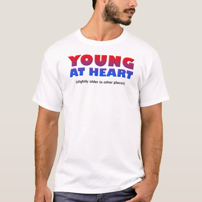 T-shirt drôle "Jeune de cœur" (Devant)