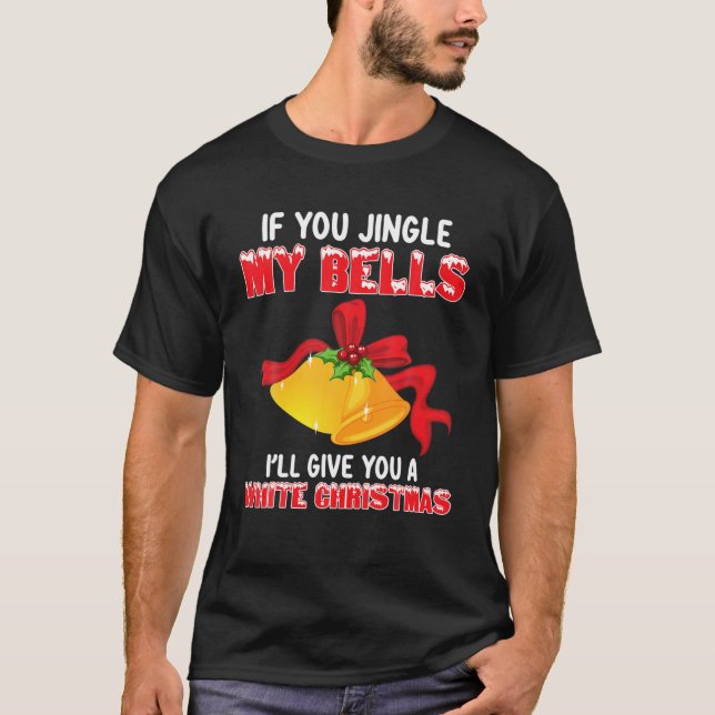 T-shirt Drôle Jingle Mes cloches Noël Humour Adulte Dit (Devant)