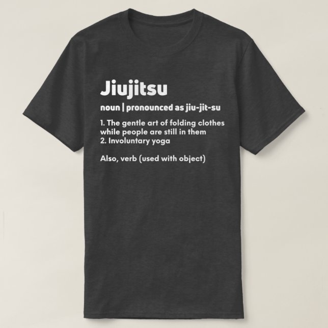 T-shirt Drôle Jiujitsu Jiu jitsu Jiujitsu définition signi (Design devant)