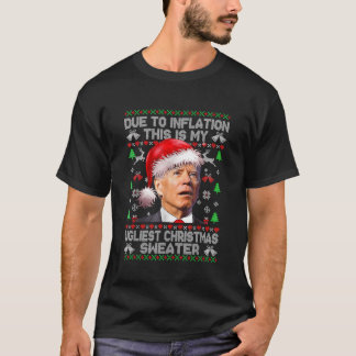 T-shirt Drôle Joe Biden à cause de l'inflation laide Noël