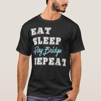 T-shirt Drôle Jouer Jeu de carte de pont Mangez Sleep Répé
