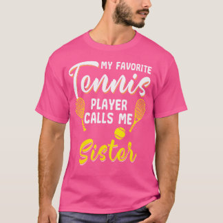 T-shirt Drôle joueur de tennis Hobby Racquet Soeur Sista S